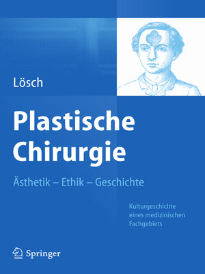 cover image of Plastische Chirurgie – Ästhetik Ethik Geschichte